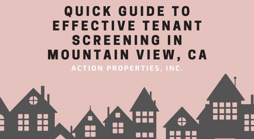 Quick Guide to Effective Tenant Screening in Mountain View, CA