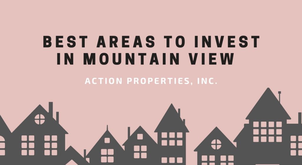 Best Areas to Invest in Mountain View
