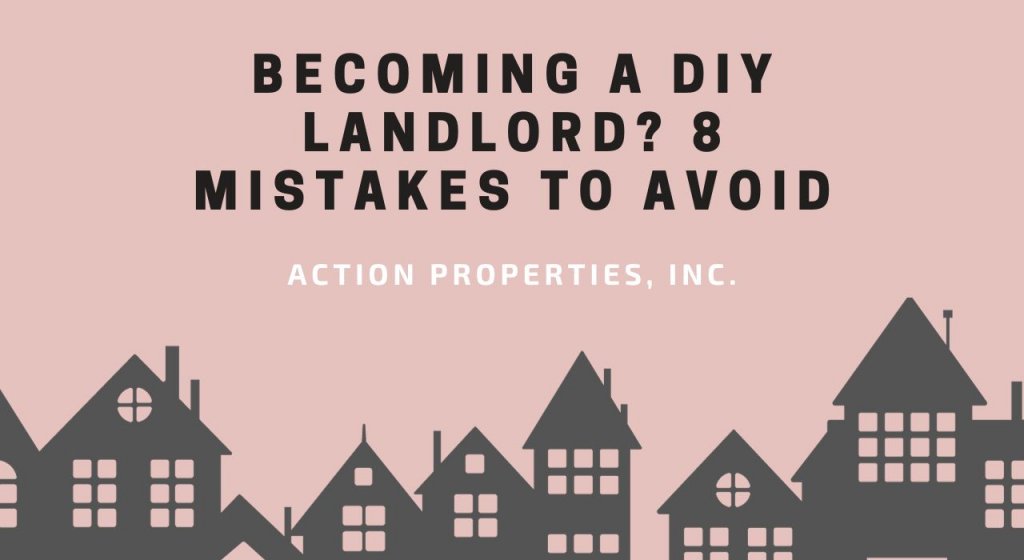 Becoming a DIY Landlord? 8 Mistakes to Avoid